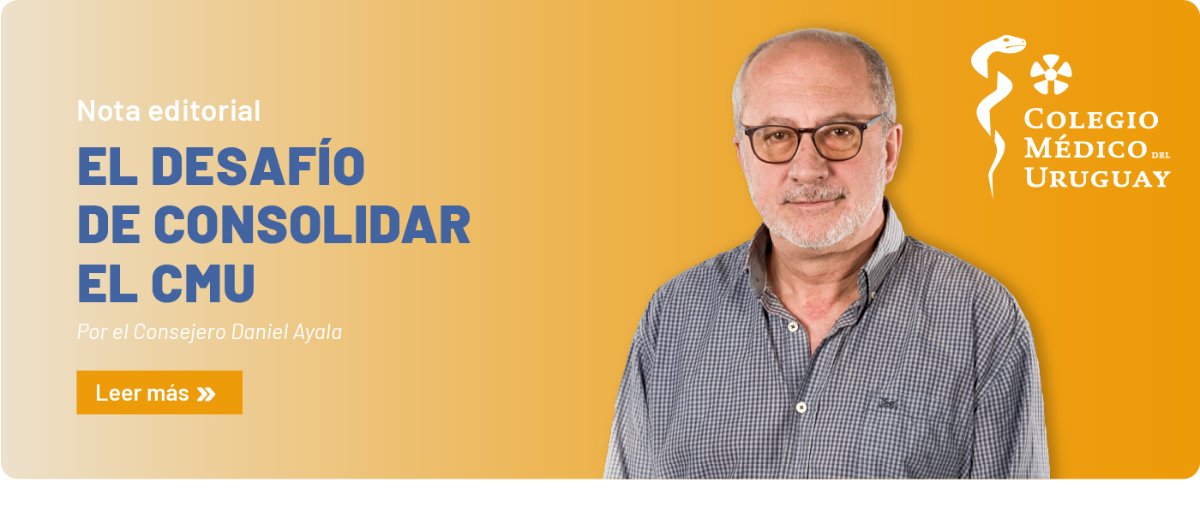 El desafío de consolidar el CMU - Nota editorial
