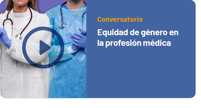 Equidad de género en la profesión médica